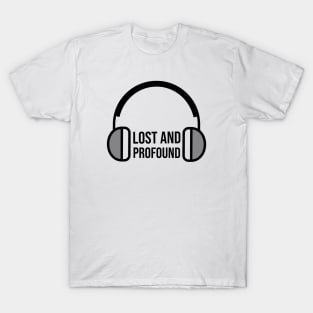 Lost and Profound T-Shirt